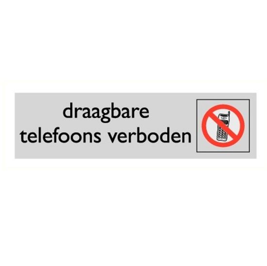 Afbeeldingen van Draagbare telefoons verboden alulook 165x45mm