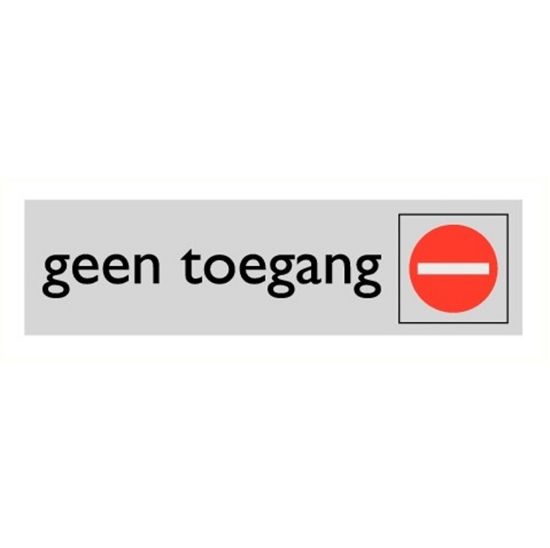 Afbeeldingen van Geen toegang alulook 165x45mm